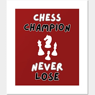 chess champion never lose Posters and Art